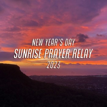 Australia Calls the World to Pray For Revival & Transformation Sunrise Prayer Relay New Year's Day 2023