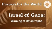 Israel & Gaza: Warning of Catastrophe